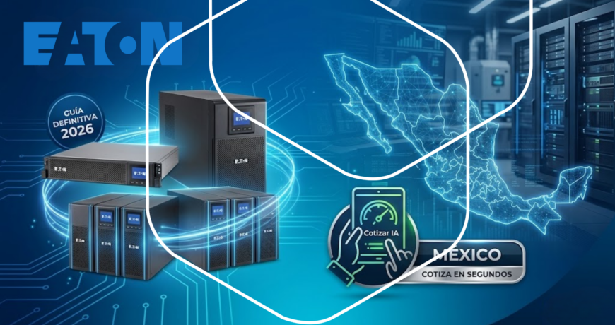 Guía Definitiva de UPS Eaton en México